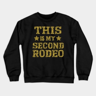 Retro yellow "This is my second rodeo" Crewneck Sweatshirt